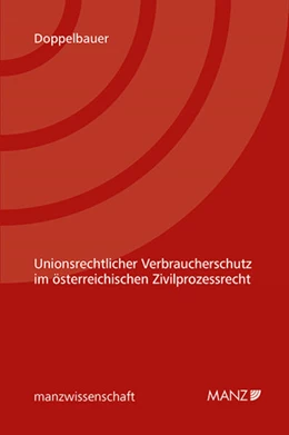 Abbildung von Doppelbauer | Unionsrechtlicher Verbraucherschutz im österreichischen Zivilprozessrecht | 1. Auflage | 2025 | beck-shop.de