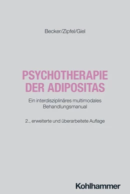 Abbildung von Becker / Zipfel | Psychotherapie der Adipositas | 2. Auflage | 2026 | beck-shop.de