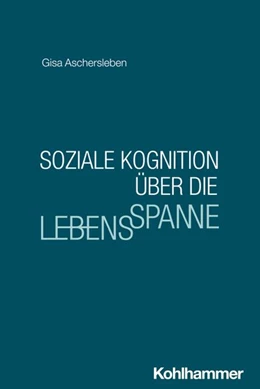 Abbildung von Aschersleben | Soziale Kognition über die Lebensspanne | 1. Auflage | 2026 | beck-shop.de