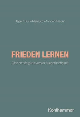 Abbildung von Kruck / Jäger | Frieden lernen | 1. Auflage | 2026 | beck-shop.de