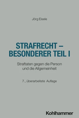 Abbildung von Eisele | Strafrecht - Besonderer Teil I | 7. Auflage | 2026 | beck-shop.de