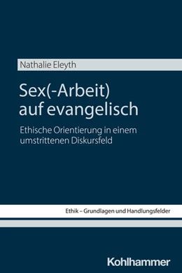 Abbildung von Eleyth | Sex(-Arbeit) auf evangelisch | 1. Auflage | 2026 | beck-shop.de