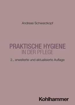 Abbildung von Schwarzkopf | Praktische Hygiene in der Pflege | 2. Auflage | 2026 | beck-shop.de