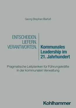 Abbildung von Barfuß | Entscheiden - Liefern - Verantworten. Kommunales Leadership im 21. Jahrhundert | 1. Auflage | 2026 | beck-shop.de