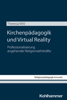 Abbildung von Witt | Kirchenpädagogik und Virtual Reality | 1. Auflage | 2026 | beck-shop.de
