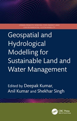 Abbildung von Kumar / Singh | Geospatial and Hydrological Modelling for Sustainable Land and Water Management | 1. Auflage | 2026 | beck-shop.de