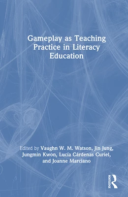 Abbildung von Jung / Marciano | Gameplay as Teaching Practice in Literacy Education | 1. Auflage | 2026 | beck-shop.de