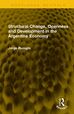 Abbildung von Buzaglo | Structural Change, Openness and Development in the Argentine Economy | 1. Auflage | 2026 | beck-shop.de