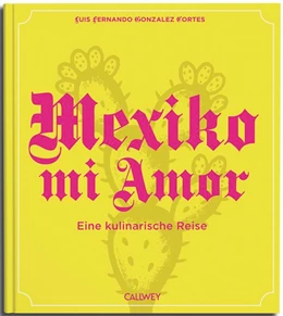 Abbildung von Gonzalez Cortes | Mexiko mi Amor | 1. Auflage | 2026 | beck-shop.de