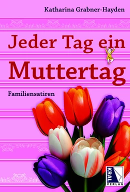 Abbildung von Grabner-Hayden | Jeder Tag ein Muttertag | 3. Auflage | 2025 | beck-shop.de
