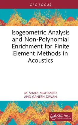 Abbildung von Diwan / Mohamed | Isogeometric Analysis and Non-Polynomial Enrichment for Finite Element Methods in Acoustics | 1. Auflage | 2026 | beck-shop.de
