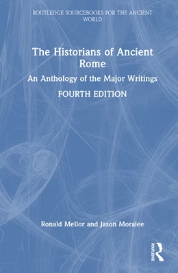 Abbildung von Moralee / Mellor | The Historians of Ancient Rome | 4. Auflage | 2026 | beck-shop.de