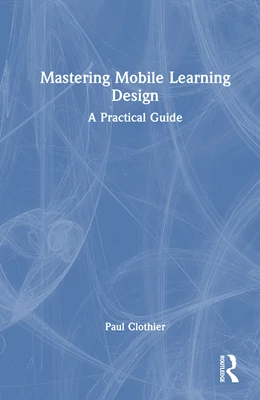 Abbildung von Clothier | Mastering Mobile Learning Design | 1. Auflage | 2026 | beck-shop.de