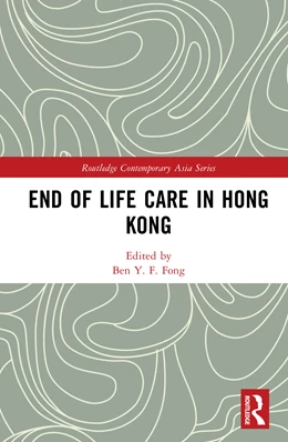 Abbildung von Fong | End of Life Care in Hong Kong | 1. Auflage | 2026 | beck-shop.de