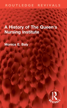 Abbildung von Baly | A History of The Queen's Nursing Institute | 1. Auflage | 2026 | beck-shop.de