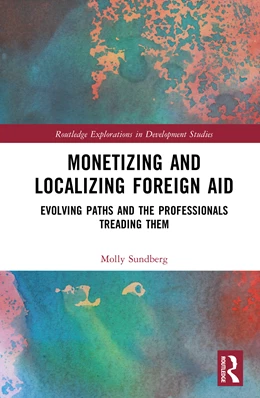Abbildung von Sundberg | Monetizing and Localizing Foreign Aid | 1. Auflage | 2026 | beck-shop.de