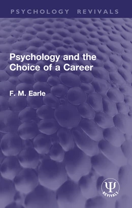 Abbildung von Earle | Psychology and the Choice of a Career | 1. Auflage | 2026 | beck-shop.de