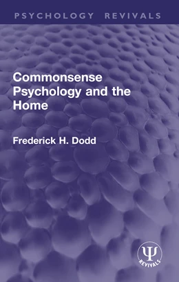 Abbildung von Dodd | Commonsense Psychology and the Home | 1. Auflage | 2026 | beck-shop.de