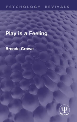 Abbildung von Crowe | Play is a Feeling | 1. Auflage | 2026 | beck-shop.de