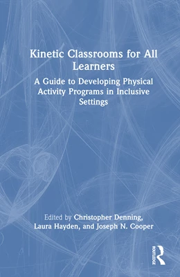Abbildung von Denning / Cooper | Kinetic Classrooms for All Learners | 1. Auflage | 2026 | beck-shop.de