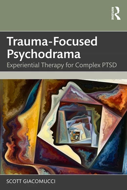 Abbildung von Giacomucci | Trauma-Focused Psychodrama | 1. Auflage | 2026 | beck-shop.de