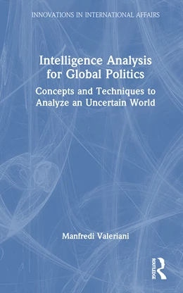 Abbildung von Valeriani | Intelligence Analysis for Global Politics | 1. Auflage | 2026 | beck-shop.de