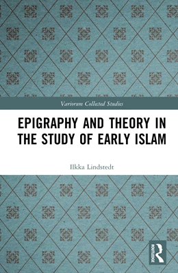 Abbildung von Lindstedt | Epigraphy and Theory in the Study of Early Islam | 1. Auflage | 2026 | beck-shop.de