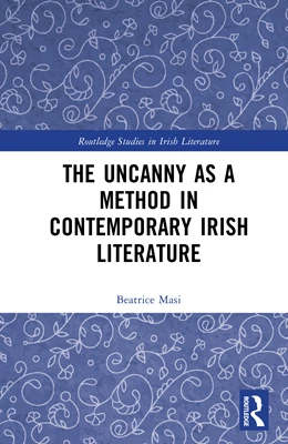 Abbildung von Masi | The Uncanny as a Method in Contemporary Irish Literature | 1. Auflage | 2026 | beck-shop.de