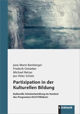 Abbildung von Bamberger / Ostsieker | Partizipation in der Kulturellen Bildung | 1. Auflage | 2025 | beck-shop.de