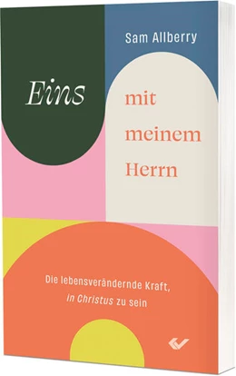 Abbildung von Allberry | Eins mit meinem Herrn | 1. Auflage | 2026 | beck-shop.de