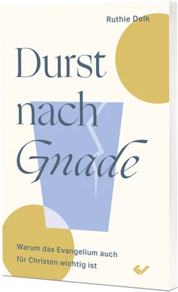 Abbildung von Delk | Durst nach Gnade | 2. Auflage | 2026 | beck-shop.de