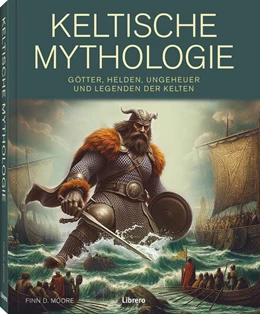 Abbildung von Moore | Keltische Mythologie | 1. Auflage | 2026 | beck-shop.de