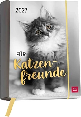 Abbildung von Groh Verlag | Buchkalender 2027: Für Katzenfreunde | 1. Auflage | 2026 | beck-shop.de