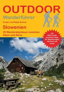 Abbildung von Scheer | Slowenien 25 Wanderabenteuer zwischen Alpen und Adria | 1. Auflage | 2026 | beck-shop.de