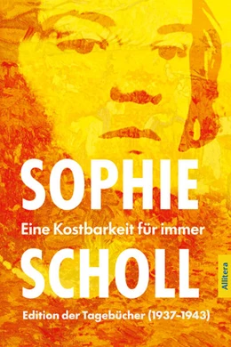 Abbildung von Scholl / Reisch | Sophie Scholl. Eine Kostbarkeit für immer | 1. Auflage | 2026 | beck-shop.de