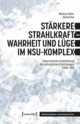 Abbildung von Mohr / Roth | Stärkere Strahlkraft – Wahrheit und Lüge im NSU-Komplex | 1. Auflage | 2026 | beck-shop.de