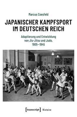 Abbildung von Coesfeld | Japanischer Kampfsport im Deutschen Reich | 1. Auflage | 2026 | 247 | beck-shop.de