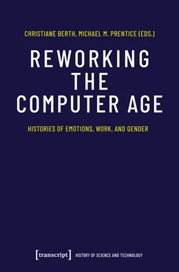 Abbildung von Berth / Prentice | Reworking the Computer Age | 1. Auflage | 2026 | 10 | beck-shop.de