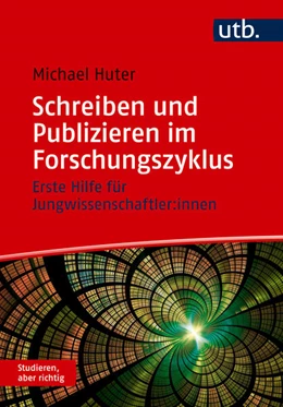 Abbildung von Huter | Schreiben und Publizieren im Forschungszyklus | 1. Auflage | 2026 | beck-shop.de