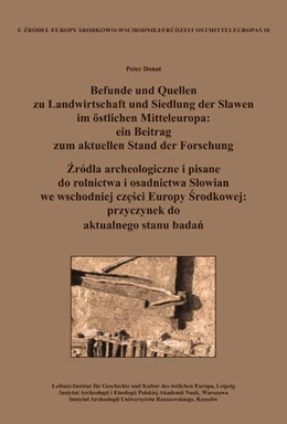 Abbildung von Donat | Befunde und Quellen zu Landwirtschaft und Siedlung der Slawen im östlichen Mitteleuropa: ein Beitrag zum aktuellen Stand der Forschung. ¿ród¿a archeologiczne i pisane do rolnictwa i osadnictwa S¿owian we wschodniej cz¿¿ci Europy ¿rodkowej: przyczynek do aktualnego stanu bada¿ | 1. Auflage | 2025 | beck-shop.de