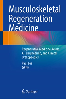 Abbildung von Lee | Musculoskeletal Regeneration Medicine | 1. Auflage | 2025 | beck-shop.de