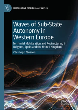 Abbildung von Niessen | Waves of Sub-State Autonomy in Western Europe | 1. Auflage | 2025 | beck-shop.de