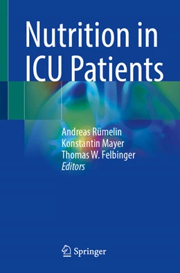 Abbildung von Rümelin / Mayer | Nutrition in ICU Patients | 1. Auflage | 2025 | beck-shop.de