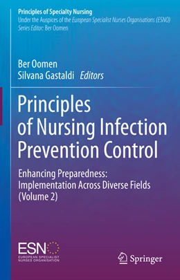 Abbildung von Oomen / Gastaldi | Principles of Nursing Infection Prevention Control | 1. Auflage | 2025 | beck-shop.de