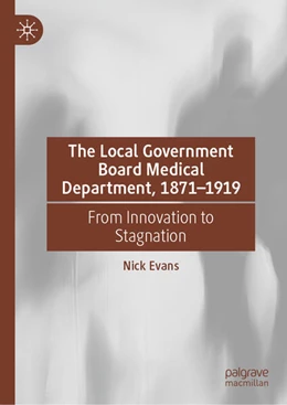Abbildung von Evans | The Local Government Board Medical Department, 1871-1919 | 1. Auflage | 2025 | beck-shop.de