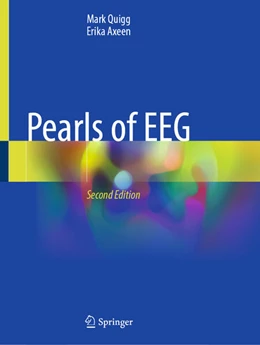 Abbildung von Quigg / Axeen | Pearls of EEG | 2. Auflage | 2025 | beck-shop.de