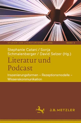 Abbildung von Catani / Schmalenberger | Literatur und Podcast | 1. Auflage | 2025 | beck-shop.de