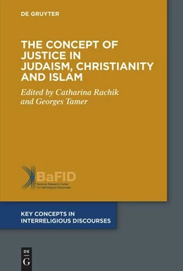 Abbildung von Rachik / Tamer | The Concept of Justice in Judaism, Christianity and Islam | 1. Auflage | 2025 | beck-shop.de