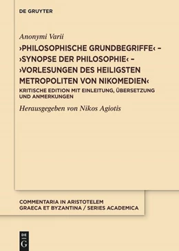 Abbildung von Varii / Agiotis | >Philosophische Grundbegriffe< - >Synopse der Philosophie< - >Vorlesungen des heiligsten Metropoliten von Nikomedien< | 1. Auflage | 2025 | beck-shop.de