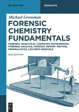 Abbildung von Grossman | Forensic Chemistry Fundamentals | 2. Auflage | 2025 | beck-shop.de
